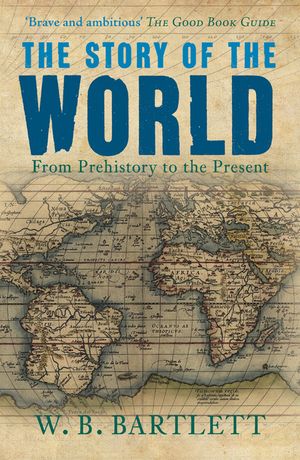 The Story of the World: From Prehistory to the Present image number 0