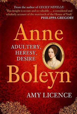 Anne Boleyn: Adultery, Heresy, Desire image number 0