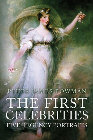 The First Celebrities: Five Regency Portraits image number 0