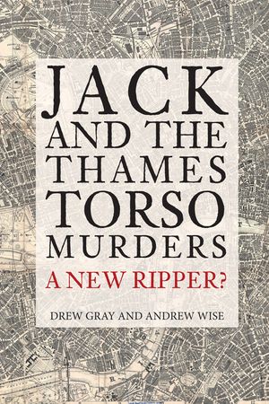 Jack and the Thames Torso Murders: A New Ripper? image number 0