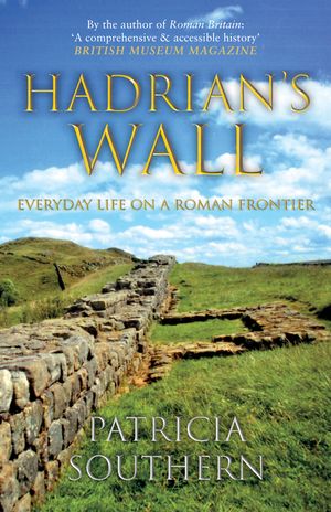 Hadrian's Wall: Everyday Life on a Roman Frontier image number 0
