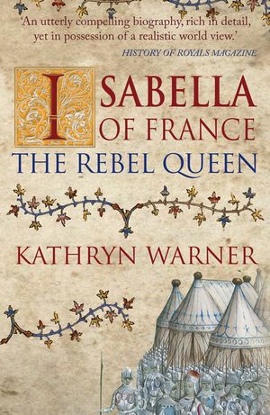 Isabella of France: The Rebel Queen image number 0