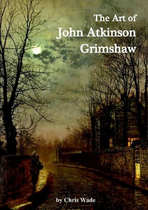 The Art of John Atkinson Grimshaw image number 0