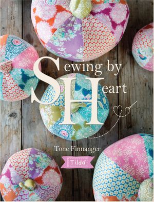 Tilda Sewing by Heart: For the Love of Fabrics image number 0