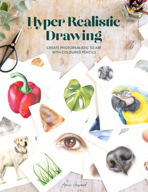 Hyper Realistic Drawing: How to Create Photorealistic 3D Art with Coloured Pencils image number 0
