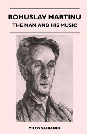 Bohuslav Martinu - The Man and His Music image number 0