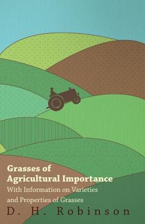 Grasses of Agricultural Importance - With Information on Varieties and Properties of Grasses image number 0