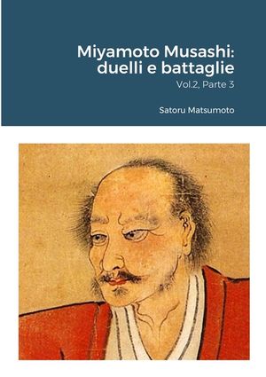 Miyamoto Musashi: duelli e battaglie: Vol.2, Parte 3 image number 0