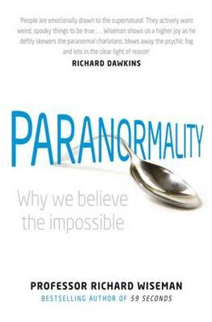 Paranormality: Understanding the Science of the Supernatural. Richard Wiseman image number 0
