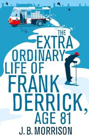 The Extra Ordinary Life of Frank Derrick, Age 81 image number 0