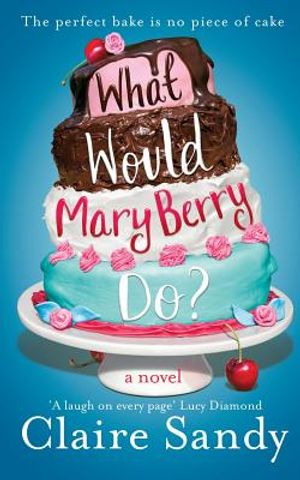 What Would Mary Berry Do? image number 0