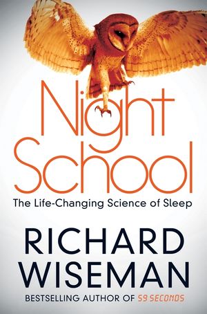 Night School : The Life-Changing Science of Sleep image number 0