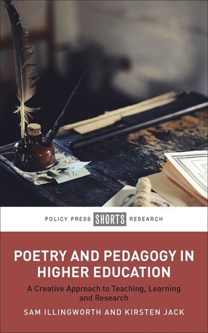 Poetry and Pedagogy in Higher Education: A Creative Approach to Teaching, Learning and Research image number 0