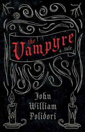 The Vampyre - A Tale (Fantasy and Horror Classics) image number 0