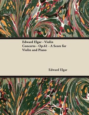 Edward Elgar - Violin Concerto - Op.61 - A Score for Violin and Piano image number 0