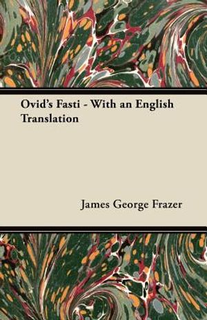 Ovid's Fasti - With an English Translation image number 0