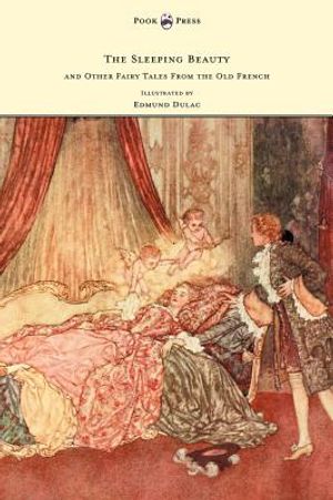 The Sleeping Beauty and Other Fairy Tales from the Old French - Illustrated by Edmund Dulac image number 0