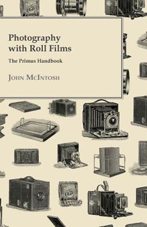 Photography with Roll Films - The Primus Handbook image number 0