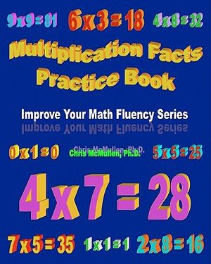 Multiplication Facts Practice Book: Improve Your Math Fluency Series image number 0
