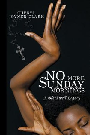 No More Sunday Mornings: A Blackwell Legacy image number 0