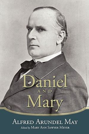 Daniel and Mary: Edited by Mary Ann Sawyer Meyer image number 0