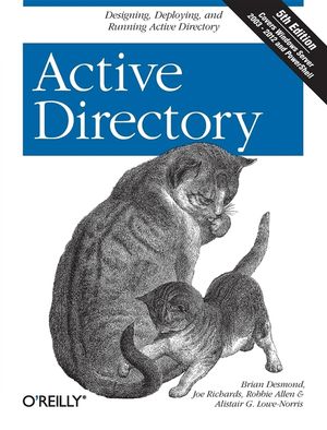 Active Directory: Designing, Deploying, and Running Active Directory image number 0