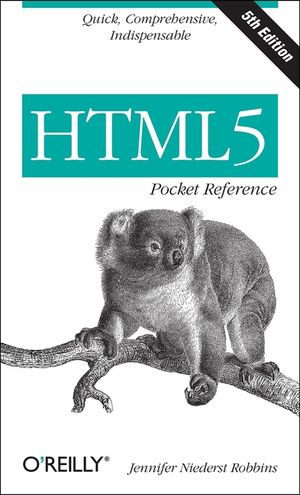 Html5 Pocket Reference: Quick, Comprehensive, Indispensable image number 0