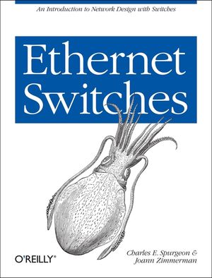 Ethernet Switches: An Introduction to Network Design with Switches image number 0
