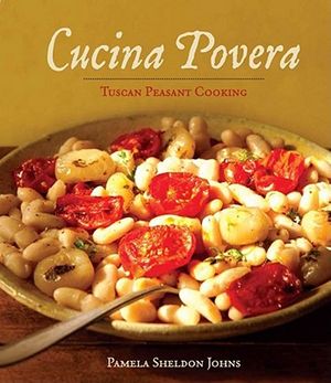 Cucina Povera: Tuscan Peasant Cooking image number 0