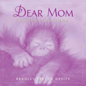 Dear Mom / Incredible Truth About Mothers : 2 Books in 1 image number 0