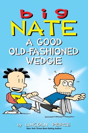 Big Nate: A Good Old-Fashioned Wedgie, 17 image number 0