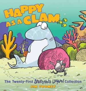 Happy as a Clam, 21: The Twenty-First Sherman's Lagoon Collection image number 0