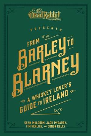 From Barley to Blarney: A Whiskey Lover's Guide to Ireland image number 0
