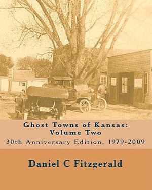 Ghost Towns of Kansas: Volume Two image number 0