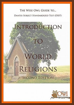 The Wise Owl Guide To... Dantes Subject Standardized Test (Dsst) Introduction to World Religions (Second Edition) image number 0