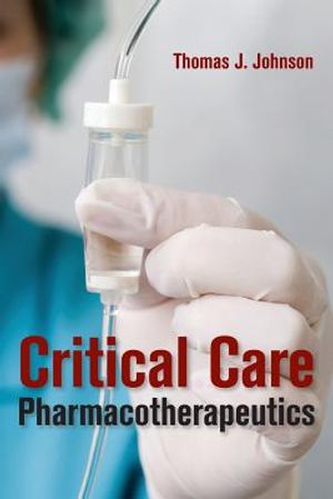 Critical Care Pharmacotherapeutics image number 0