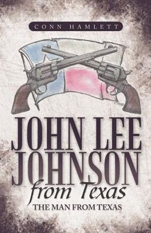 John Lee Johnson from Texas: The Man from Texas image number 0