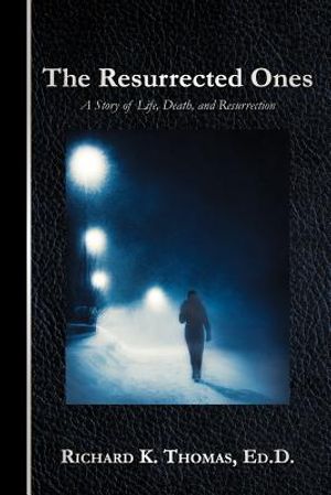 The Resurrected Ones: A Story of Life, Death, and Resurrection image number 0