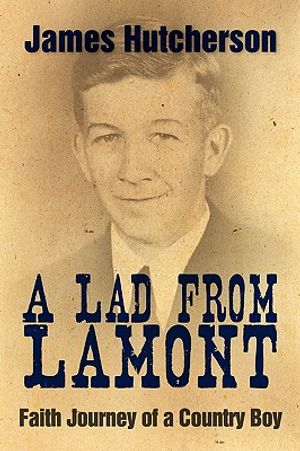 A Lad from Lamont: Faith Journey of a Country Boy image number 0