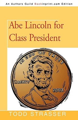 Abe Lincoln for Class President image number 0