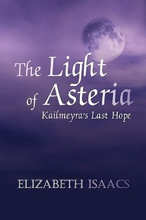 The Light of Asteria: Kailmeyra's Last Hope image number 0