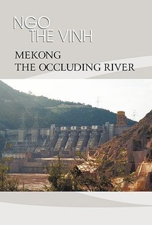 Mekong-The Occluding River: The Tale of a River image number 0