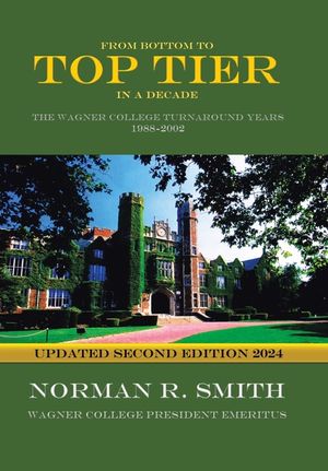 From Bottom to Top Tier in a Decade: The Wagner College Turnaround Years image number 0