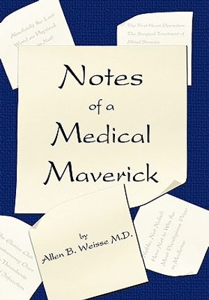 Notes of a Medical Maverick image number 0