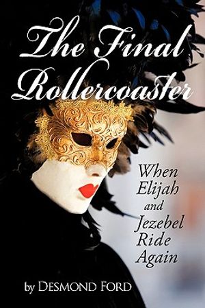 The Final Rollercoaster: When Elijah and Jezebel Ride Again image number 0