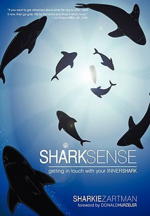 Shark Sense: Getting in Touch with Your Inner Shark image number 0