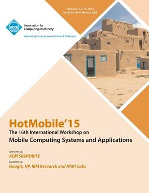 HotMobile 15 16th International Workshop on Mobile Computing Systems and Applications image number 0