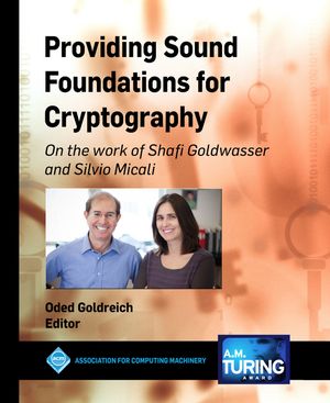 Providing Sound Foundations for Cryptography: On the Work of Shafi Goldwasser and Silvio Micali image number 0