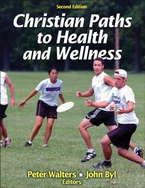 Christian Paths to Health and Wellness 2nd Edition image number 0