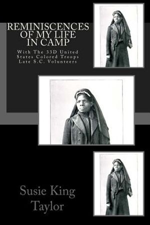 Reminiscences of My Life In Camp: With The 33D United States Colored Troops Late S.C. Volunteers image number 0